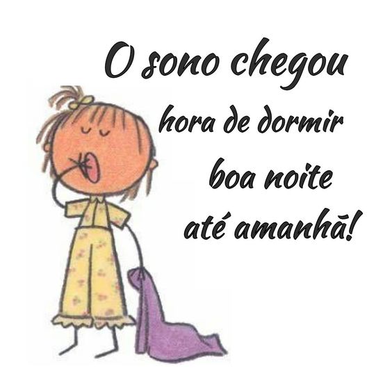 Chegou a hora de ir dormir