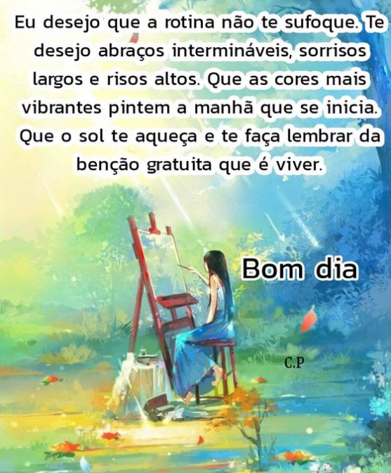 Eu desejo que a rotina…