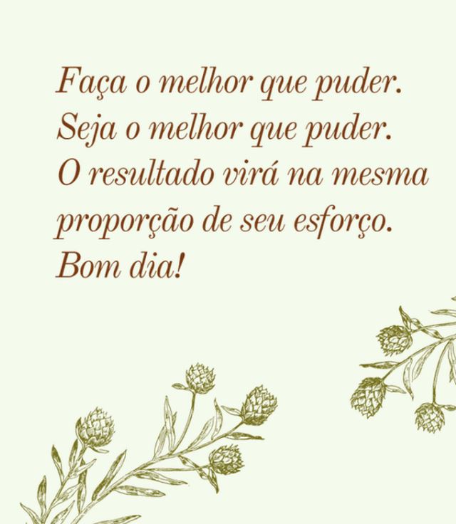Faça o melhor que puder…