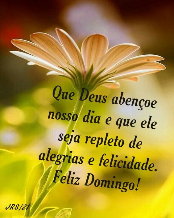 Mensagem de Feliz Domingo Abençoado e Bom dia!